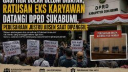 Gaji Tiga Bulan Belum Dibayar, Ratusan Eks Karyawan Datangi DPRD Sukabumi, Perusahaan Justru Absen Saat Dipanggil