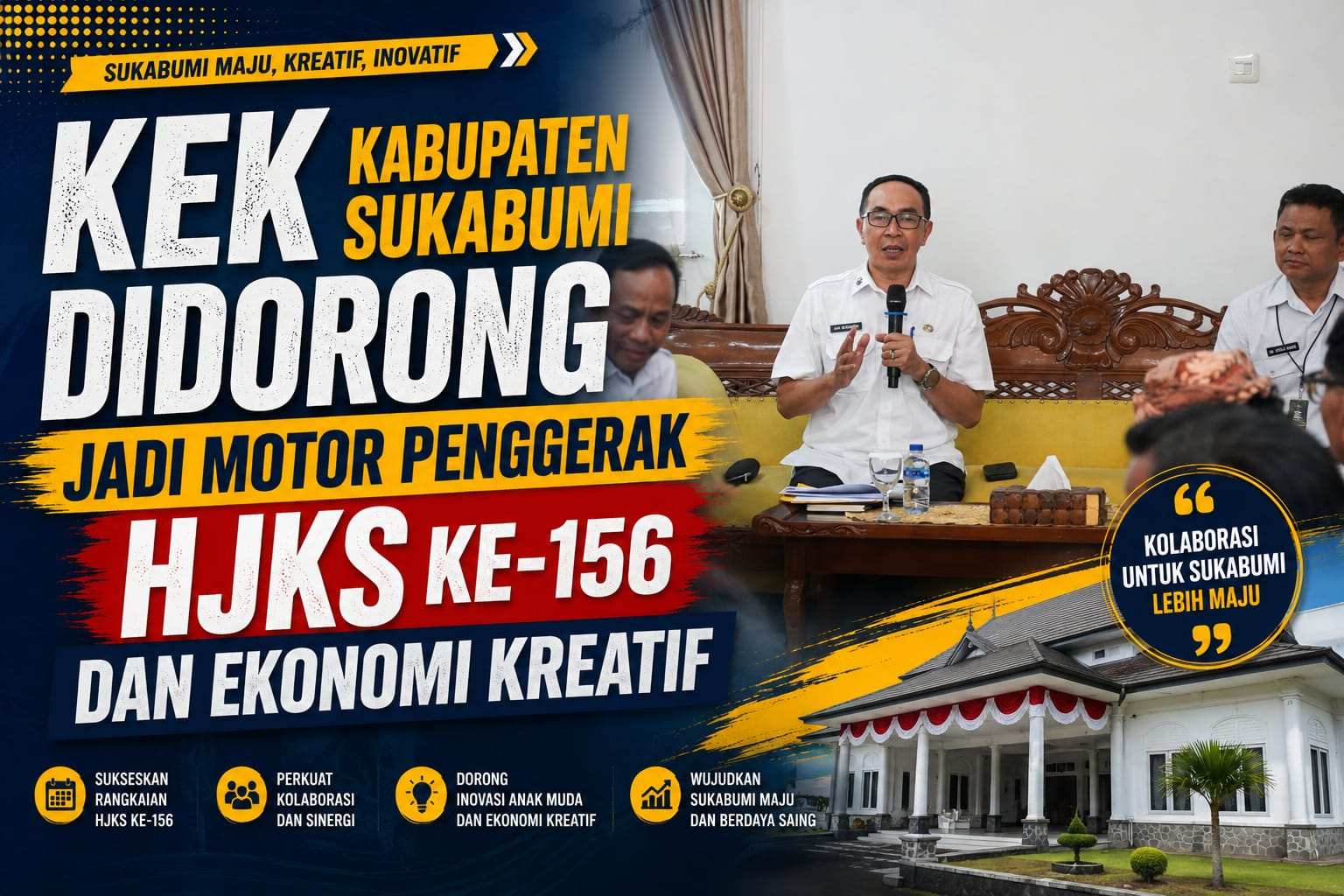 KEK Kabupaten Sukabumi Didorong Jadi Motor Penggerak HJKS ke-156 dan Ekonomi Kreatif