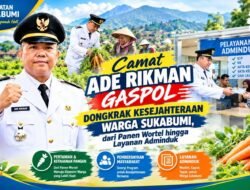 Camat Ade Rikman Gaspol Dongkrak Kesejahteraan Warga Sukabumi, dari Panen Wortel hingga Layanan Adminduk