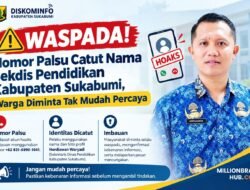 Waspada! Nomor Palsu Catut Nama Sekdis Pendidikan Kab Sukabumi, Warga Diminta Tak Mudah Percaya