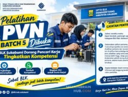 Pelatihan PVN Batch 5 Dibuka, BLK Sukabumi Dorong Pencari Kerja Tingkatkan Kompetensi