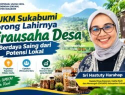 DKUKM Sukabumi Dorong Lahirnya Wirausaha Desa Berdaya Saing dari Potensi Lokal