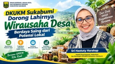 DKUKM Sukabumi Dorong Lahirnya Wirausaha Desa Berdaya Saing dari Potensi Lokal