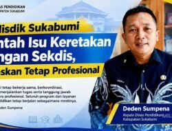 Kadisdik Sukabumi Bantah Isu Keretakan dengan Sekdis, Tegaskan Tetap Profesional