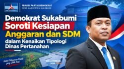 Demokrat Sukabumi Soroti Kesiapan Anggaran dan SDM dalam Kenaikan Tipologi Dinas Pertanahan